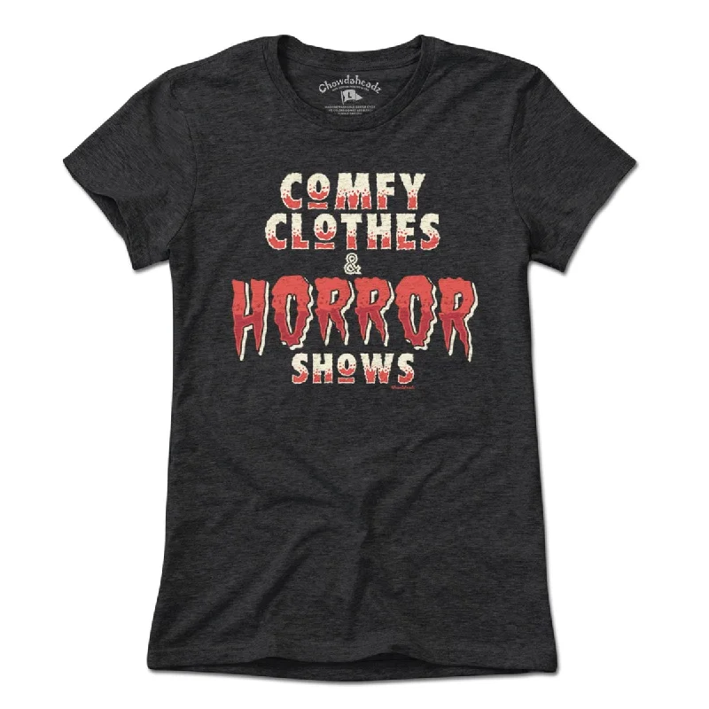 Comfy Clothes & Horror Shows T-Shirt