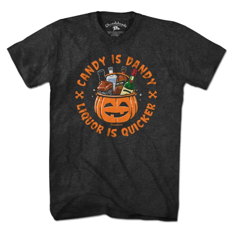 Candy Is Dandy Liquor Is Quicker Halloween T-Shirt