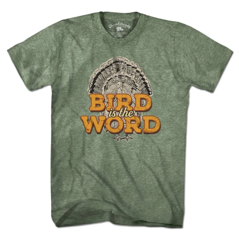 Bird Is The Word T-Shirt