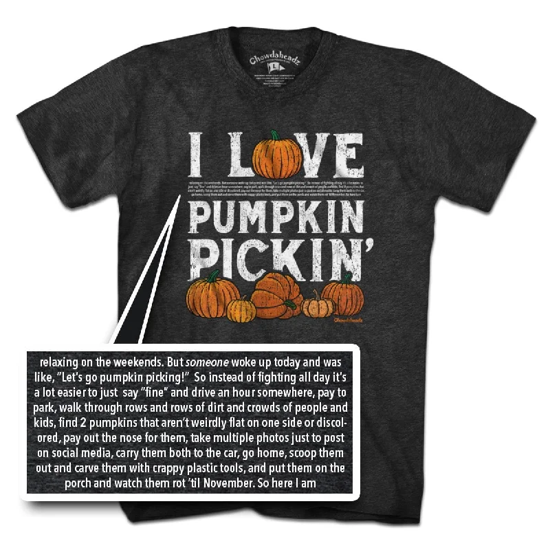 I Love Pumpkin Pickin' Fine Print T-Shirt